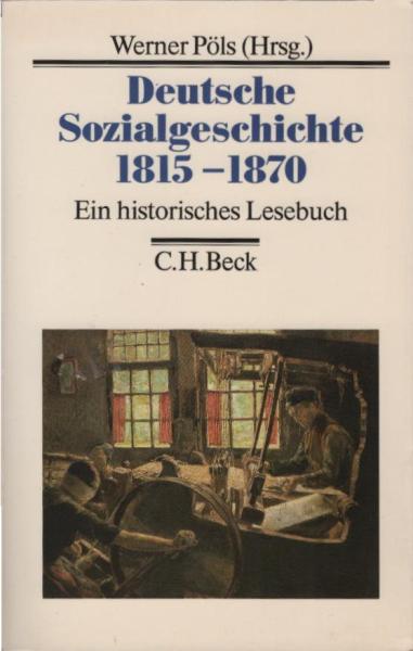 Deutsche Sozialgeschichte; Teil: 1815 - 1870.