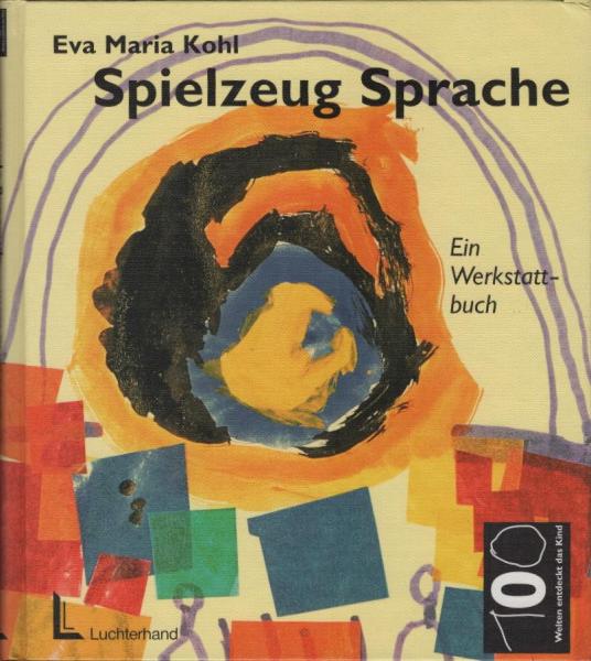 Spielzeug Sprache : ein Werkstatt-Buch.