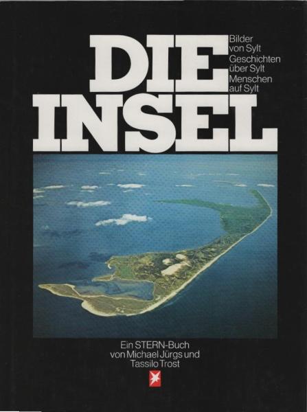 Die Insel : Bilder von Sylt, Geschichten über Sylt, Menschen auf Sylt.