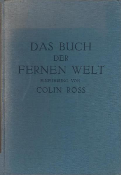 Das Buch der fernen Welt : Asien, Afrika, Australien, Amerika ; 296 Bilder in Kupfertiefdr. nebst Erl.
