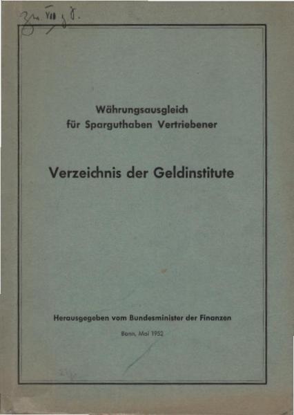 Verzeichnis der Geldinstitute. Währungsausgleich für Sparguthaben Vertriebener.