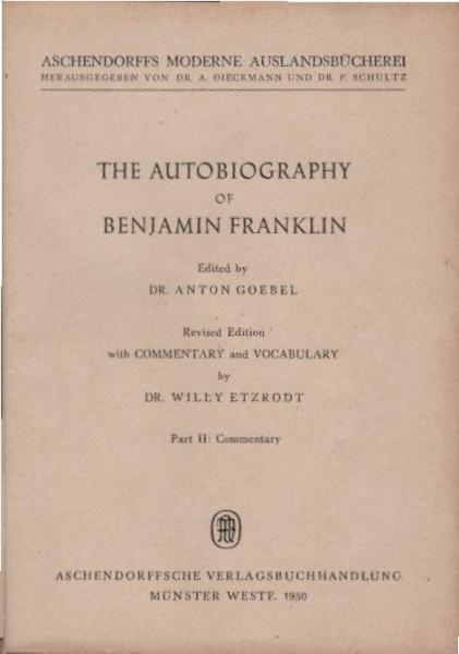 The Autobiography of Benjamin Franklin. Part II., Commentary.