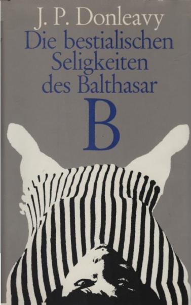Die bestialischen Seligkeiten des Balthasar B.