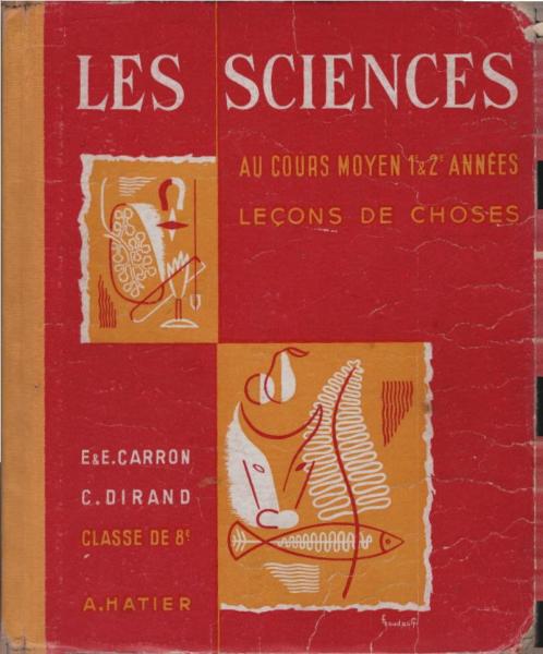 Les Sciencxe au cours moyen 1 et 2 années. Locons de choses. Classe de 8 des Lycées et Colléges.