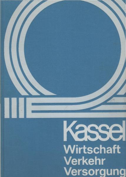 Kassel Wirtschaft, Verkehr, Versorgung