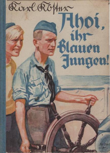 Ahoi, ihr blauen Jungen! : Schwarzmeerfahrt dt. Jungen.
