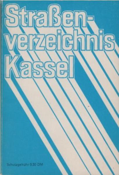 Straßenverzeichnis der Stadt Kassel. Ausgabe 1972.