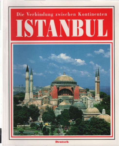 Die Verbindung zwischen Kontinenten : Istanbul