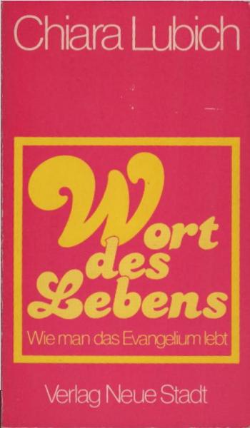 Wort des Lebens : wie man d. Evangelium lebt.