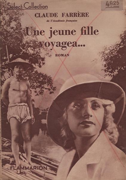 Une jeune fille voyagea...: Roman.