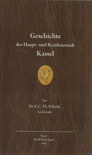 Geschichte der Haupt- und Residenzstadt Kassel.