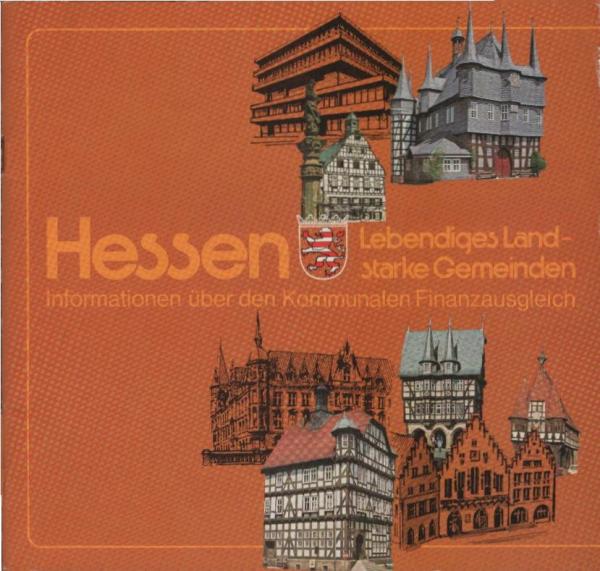 Hessen: Lebendiges Land - starke Gemeinden. Informationen über den Kommunalen Finanzausgleich.