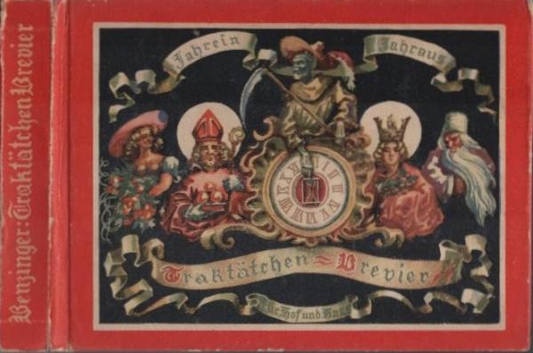 Jahrein-Jahraus ... Traktätchen-Brevier [für Hof u. Haus], welches die hochheiligen u. gewöhnlichen Feste des Jahres enthält ...