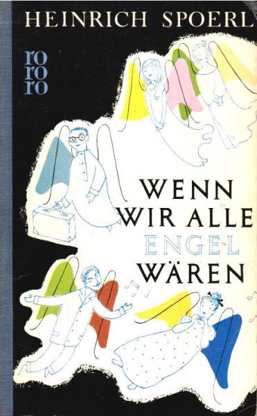Wenn wir alle Engel wären.