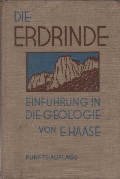 Die Erdrinde : Einf. in d. Geologie.