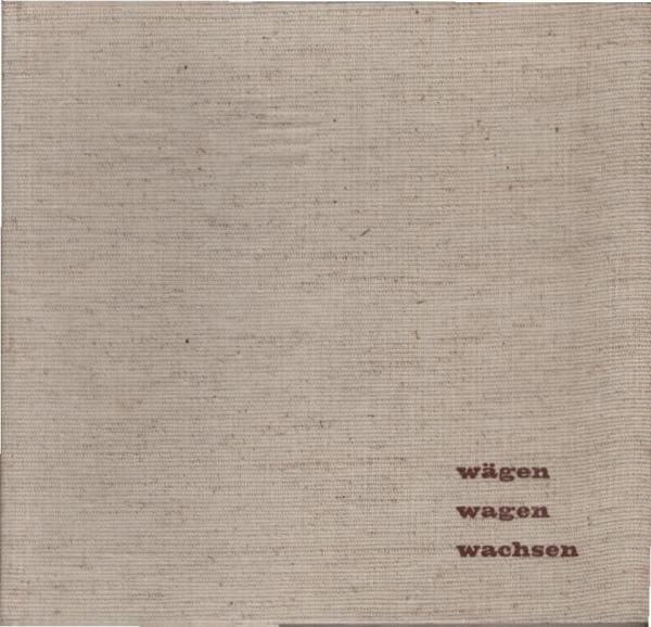 Wägen Wagen Wachsen ein Bildbuch zum hundertjährigen Bestehen der Volksbank Kassel.