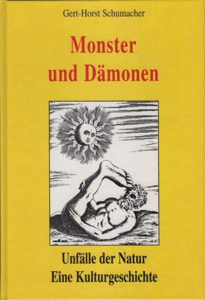 Monster und Dämonen : Unfälle der Natur ; eine Kulturgeschichte.