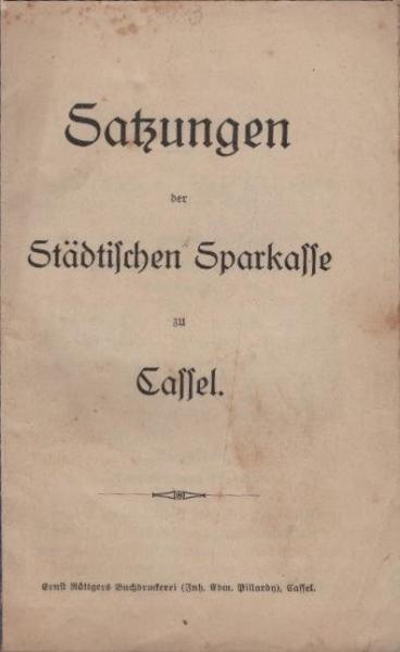 Satzungen der Städtischen Sparkasse zu Cassel / 6. und 7. Nachtrag