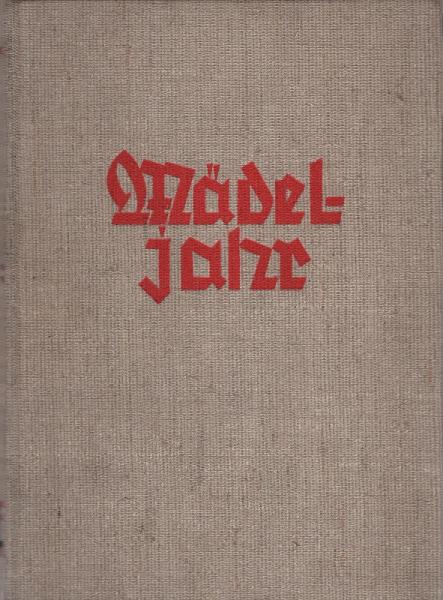 Mädeljahr : Ein Jahrbuch für das deutsche Mädel; 2. Band
