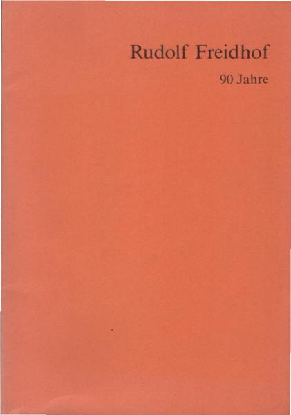 Rudolf Freidhof : 90 Jahre