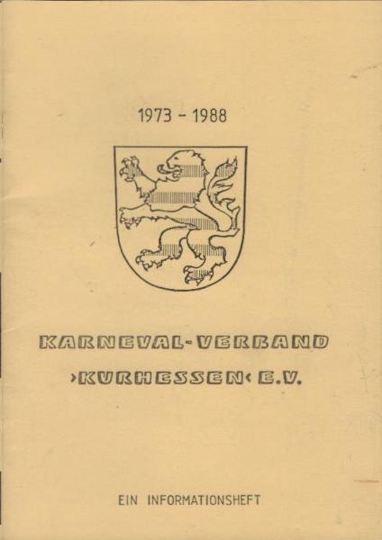 Karneval-Verband Kurhessen e.V. 1973 - 1988 : Ein Informationsheft