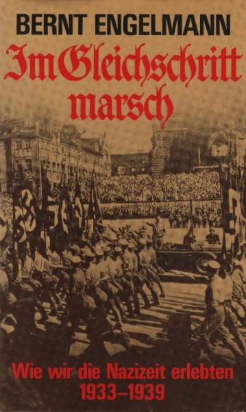 Im Gleichschritt marsch : wie wir d. Nazizeit erlebten ; 1933 - 1939.