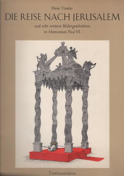 Die Reise nach Jerusalem und acht weitere Bildergeschichten : in memoriam Paul VI.