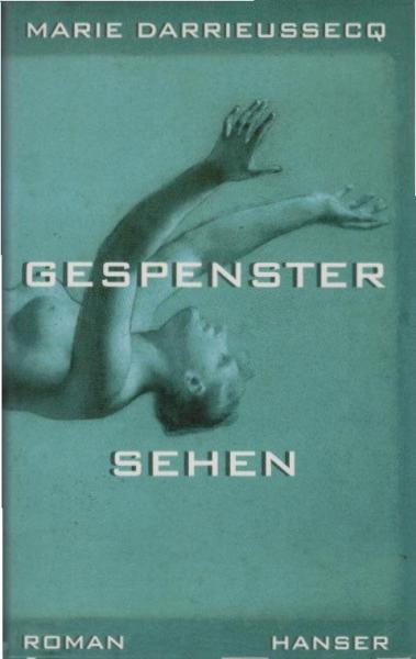 Gespenster sehen : Roman.