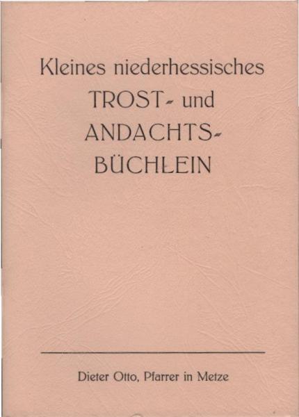 Kleines niederhessisches Trost- und Andachts-Büchlein.