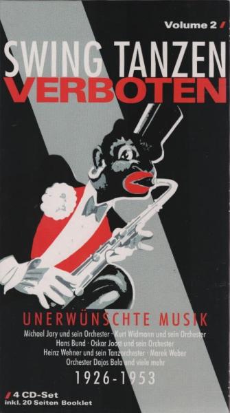 Swing tanzen verboten; Teil: Vol. 2., 1926 - 1953 (4 CD-Set)