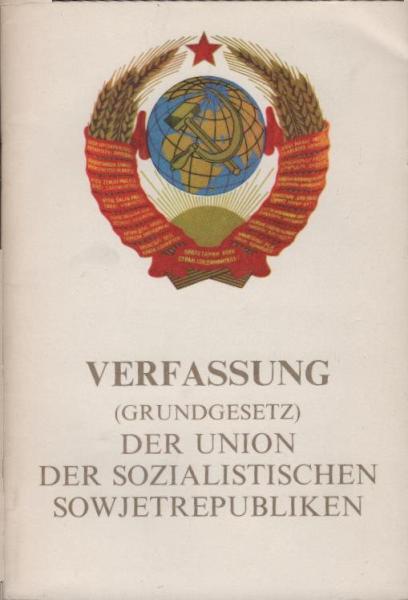 Verfassung (Grundgesetz) der Union der sozialistischen Sowjetrepublik.