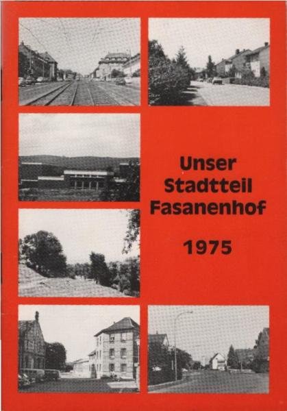 Unser Stadtteil Fasanenhof. 6. Jg., 1975.