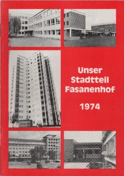 Unser Stadtteil Fasanenhof. 5. Jg., 1974.