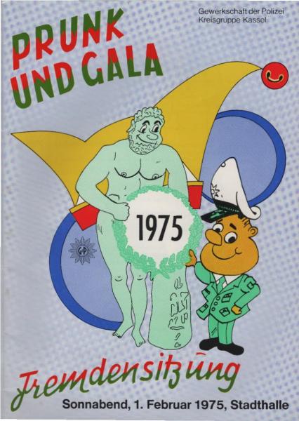 Prunk- und Gala - Fremdensitzung der Gewerkschaft der Polizei Kreisgruppe Kassel - Stadt.
