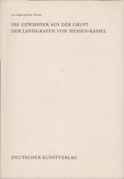 Die Gewänder aus der Gruft der Landgrafen von Hessen-Kassel.