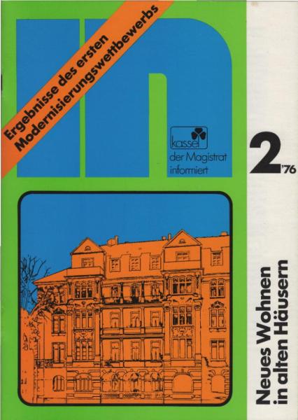 In: der Magistrat der Stadt Kassel informiert. H. 2, 1976., Neues Wohnen in alten Häusern.