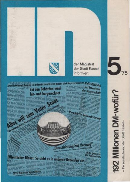In: der Magistrat der Stadt Kassel informiert. H. 5, 1975., 192 Millionen DM-wofür? : Personalaufwand der Stadt Kassel