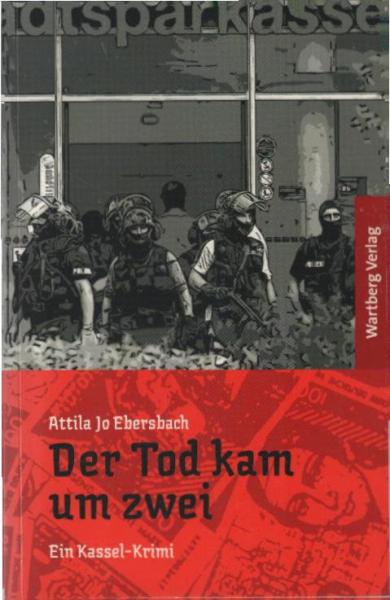 Der Tod kam um zwei : ein Kassel-Krimi.