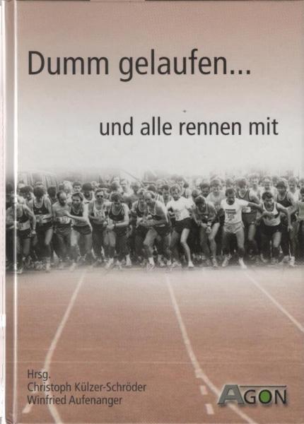 Dumm gelaufen ... und alle rennen mit.