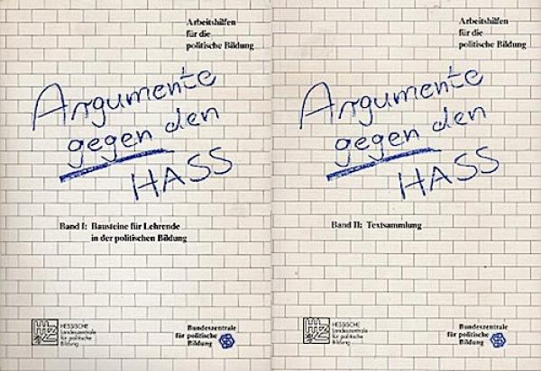 Argumente gegen den Hass. Über Vorurteile, Fremdenfeindlichkeit und Rechtsextremismus. 2 Bde.