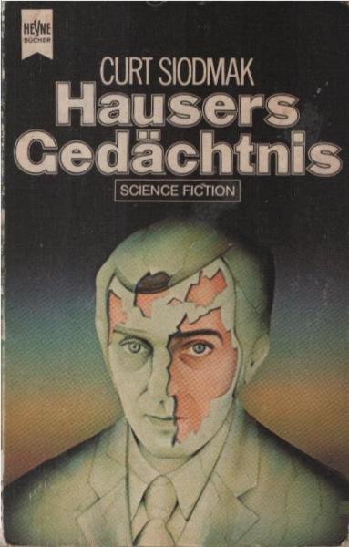 Hausers Gedächtnis : Science-Fiction-Roman.