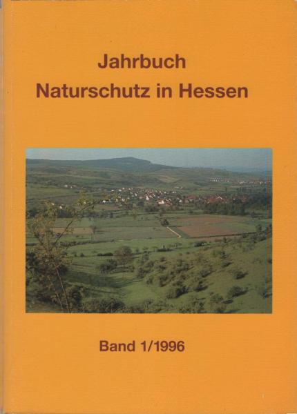 Jahrbuch Naturschutz in Hessen. Band 1/1996