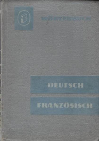 Deutsch-französisches Wörterbuch.