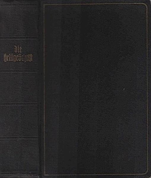 Die Bibel oder die ganze heilige Schrift des Alten u. Neuen Testaments nach der deutschen Übersetzung D. Martin Luthers.
