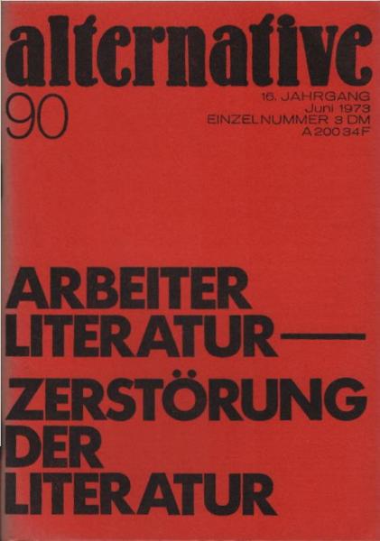 alternative. Zeitschrift für Literatur und Diskussion. 16. Jg., Juni 1973, Heft 90