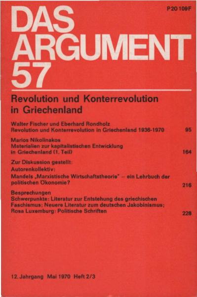 Das Argument. Zeitschrift für Philosophie und Sozialwissenschaften. Nr. 57; 12. Jg. 1971, Doppelheft. Revolution und Konterrevolution in Griechenland.