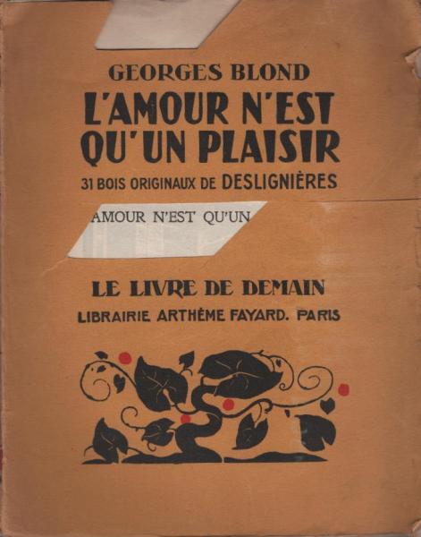 L'amour n'est qu'un plaisir. 31 bois originaux de Desligniéres.