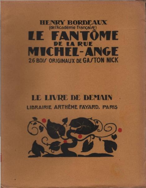 Le Fantome de la Rue Michel-Ange : 26 bois originaux de Gaston Nick