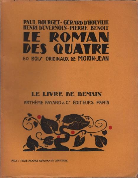 Le roman des quatre. 60 bois originaux de Morin-Jean