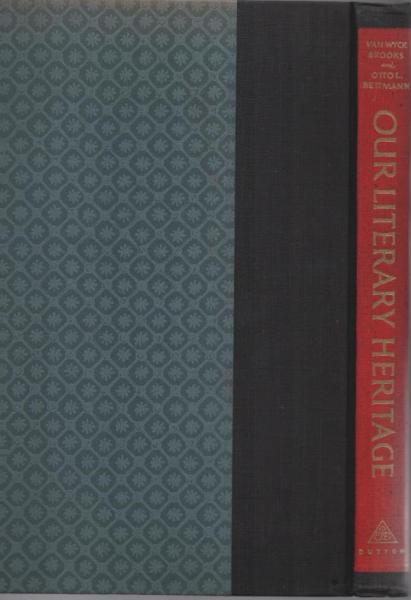 Our literary heritage : a pictorial hist. of the writer in America